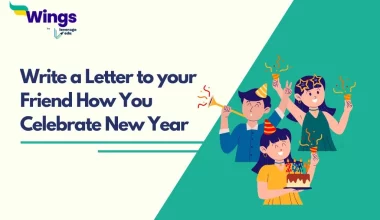 Write a Letter to your Friend How You Celebrate New Year