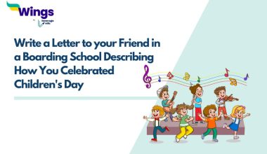 Letter to your Friend in a Boarding School Describing How You Celebrated Children's Day