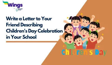 Letter to Your Friend Describing Children's Day Celebration in Your School 