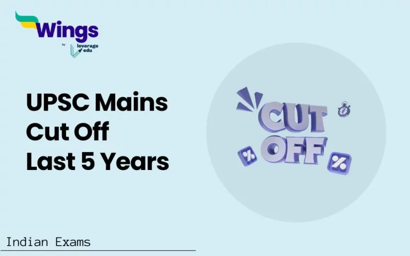 UPSC Mains Cut Off Last 5 Years