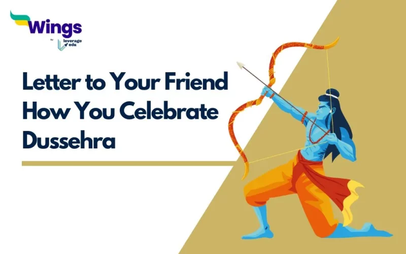 Letter to Your Friend How You Celebrate Dussehra