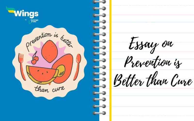 Prevention is Better than Cure Essay