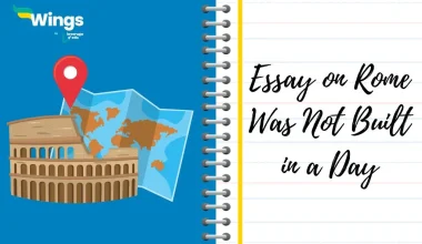 Essay on Rome Was Not Built in a Day