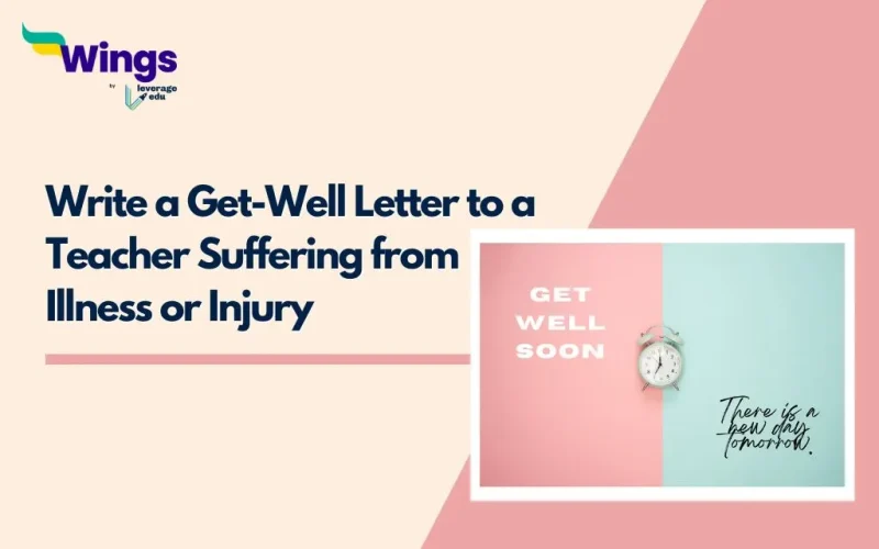 Write a Get-Well Letter to a Teacher Suffering from Illness or Injury