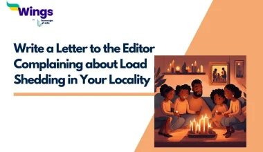 Write a Letter to the Editor Complaining about Load Shedding in Your Locality