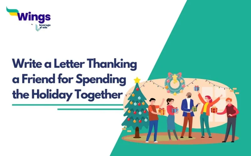 Write a Letter Thanking a Friend for Spending the Holiday Together