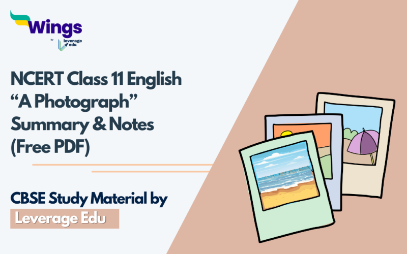 NCERT Class 11 English A Photograph Summary & Notes