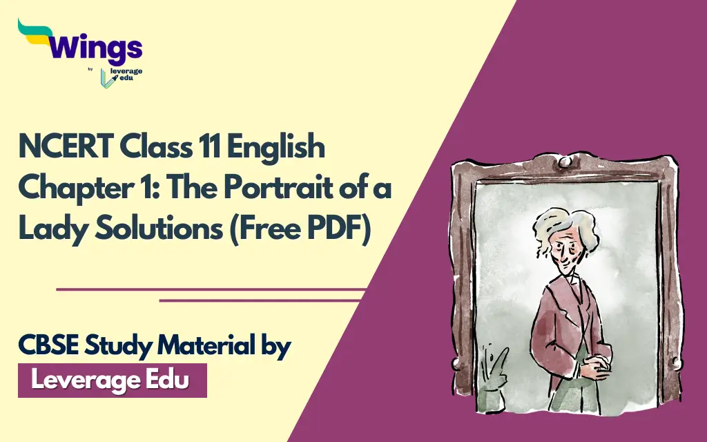 NCERT Class 11 English Chapter 1 The Portrait of a Lady Solutions (Free PDF)