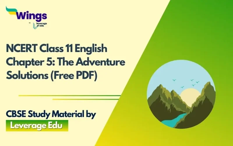 NCERT Class 11 English Chapter 5 The Adventure Solutions (Free PDF)
