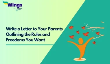 Write a Letter to Your Parents Outlining the Rules and Freedoms You Want