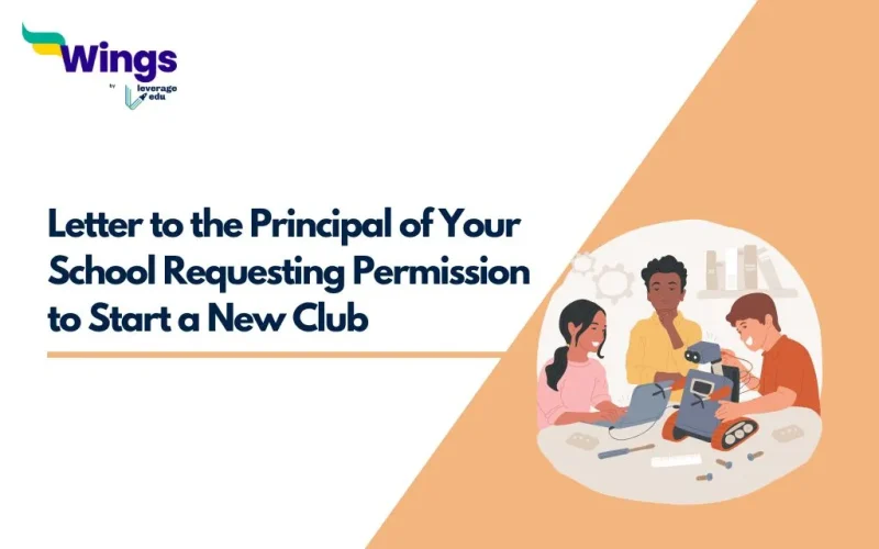Letter to the Principal of Your School Requesting Permission to Start a New Club