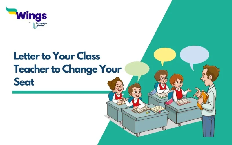 Letter to Your Class Teacher to Change Your Seat